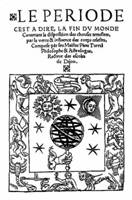 Pierre Turrel, Le periode cest a dire, la fin du monde..., [1531]